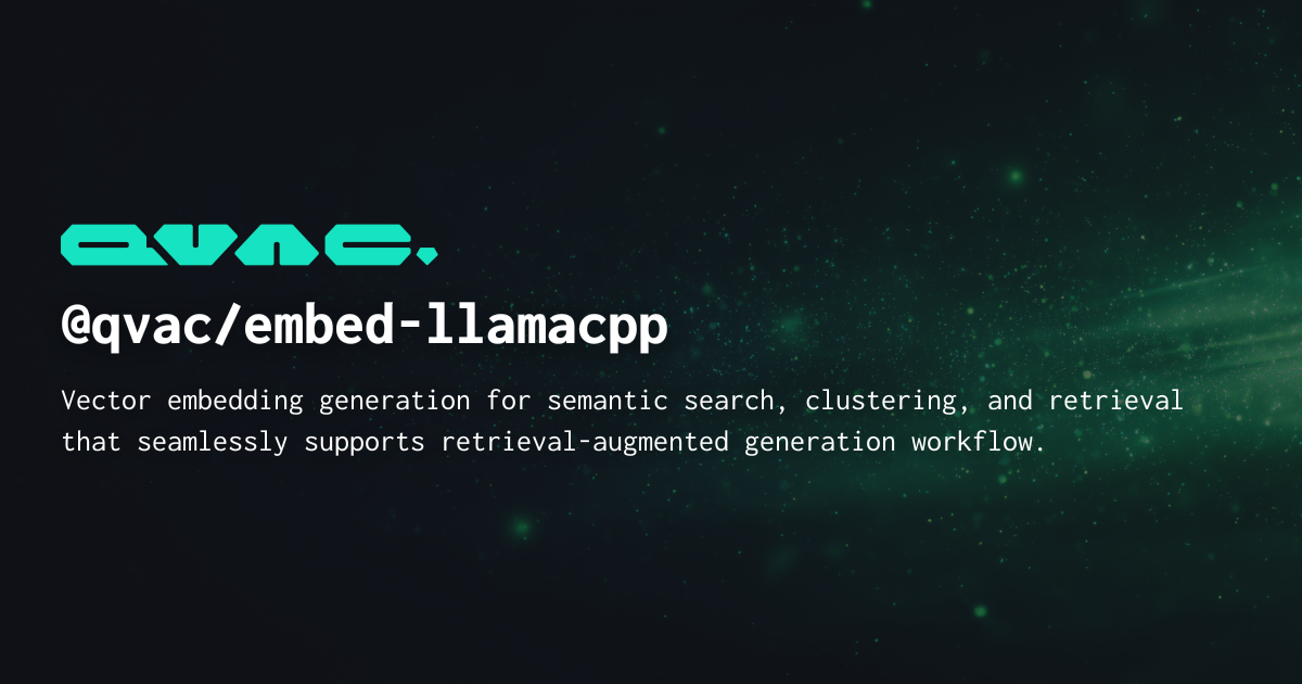 @qvac/embed-llamacpp | QVAC